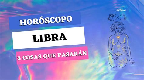 Libra 3 COSAS QUE PASARÁN EN LOS PRÓXIMOS 32 DÍAS Futuro Próximo