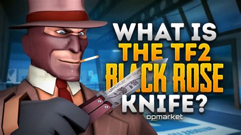 What Is The TF2 Black Rose Knife?