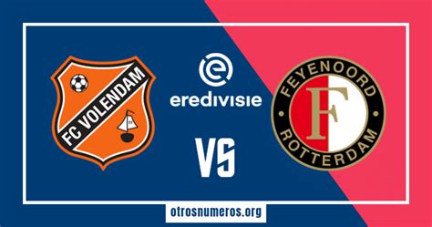 Pron Stico Volendam Vs Feyenoord Holanda Eredivise