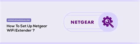 How To Set Up Netgear Wifi Extender [3 Easy Ways]