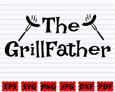 The Grillfather Svg Father Svg Dad Svg Father S Day Svg Bbq Svg Grill