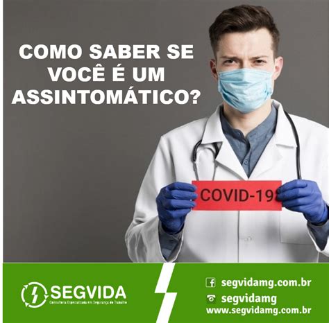 O Que É Assintomático - COVID-19: COMO SABER SE VOCÊ É UM ASSINTOMÁTICO? • Segvida