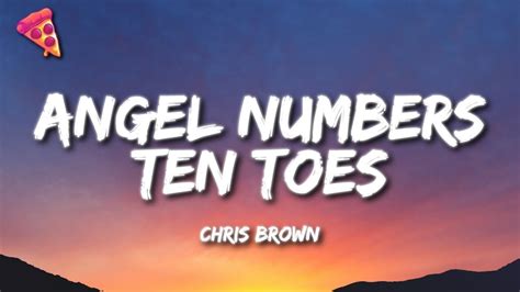 Chris Brown Angel Numbers Ten Toes Lyrics YouTube