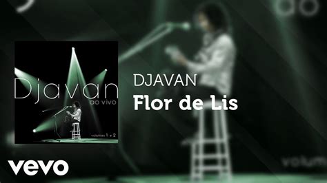 Djavan Flor de Lis Ao Vivo Áudio Oficial YouTube