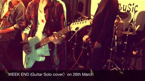 Week End Guitar Solo Cover X Japan Last Live Ver Youtube