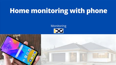 Home monitoring with phone - IDG