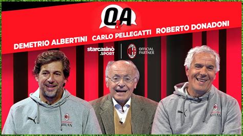 Donadoni E Albertini Ripercorrono La Loro Storia Rossonera Ai Microfoni