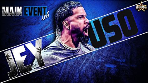 Wwe Jey Uso Main Event Ish New Official Theme Song Wwe Musicalmania