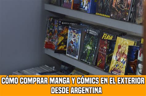 C Mo Comprar Manga Y C Mics En El Exterior Desde Argentina Y Evitar El