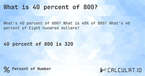 Quanto É 40 De 800 - What is 40 percent of 800? - Calculatio