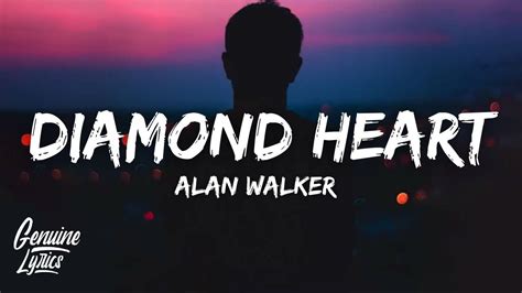 Alan Walker Diamond Heart Ft Sophia Somajo Syn Cole Remix Lyrics