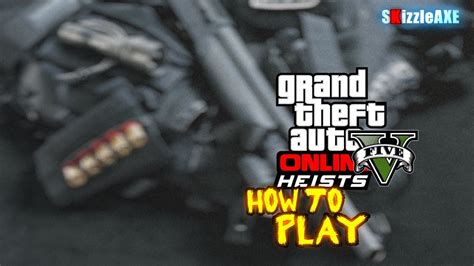 How To Start Heists In Gta Online How To Do Heist And Unlock Gta 5 Heists Dlc Update Gta V