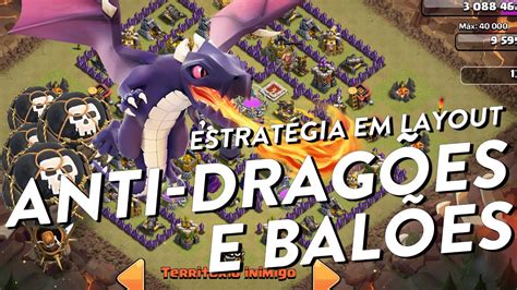 EstratÉgia Contra Layout Anti DragÕes Clash Of Clans ClÃ Apocalipse Youtube