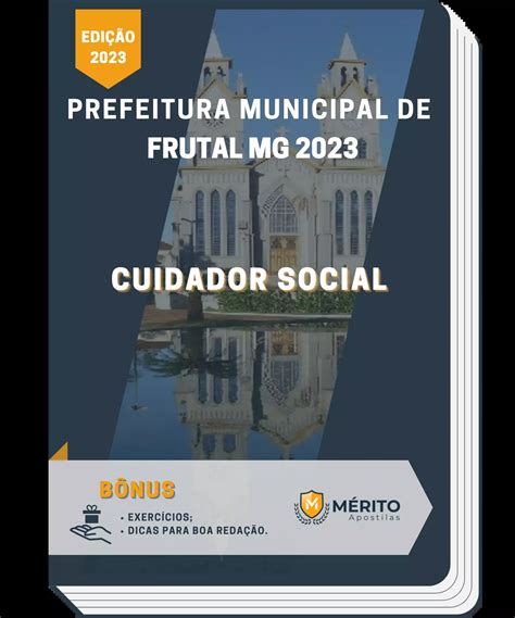 Apostila Cuidador Social Prefeitura De Frutal Mg 2023 Mérito Apostilas