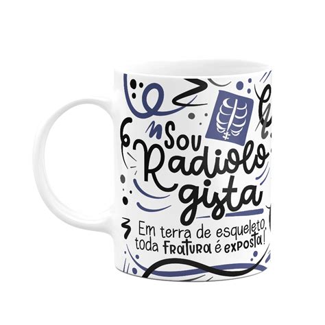 Caneca Profissões Sou Radiologista Branca KaBuM