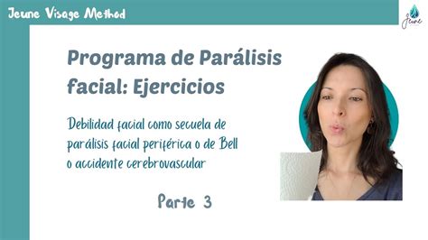 Programa facial ejercicios para parálisis facial o de Bell Parte 3