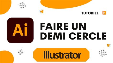 Comment Faire Un Demi Cercle Sur Illustrator YouTube