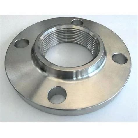 Astm A182 Round Stainless Steel 304 Threaded Flange For Industrial Size 10 20 Inch At Best