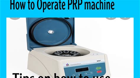 How To Operate Prp Machine Platelet Rich Plasma Therapy Saudi Ofw