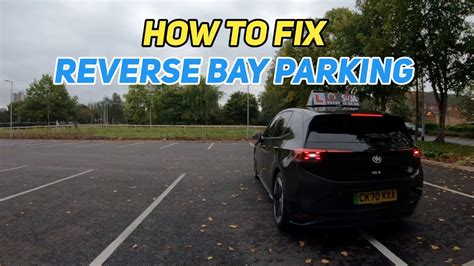 The Easiest Way How To Do Reverse Bay Parking Bay Parking Tips Youtube