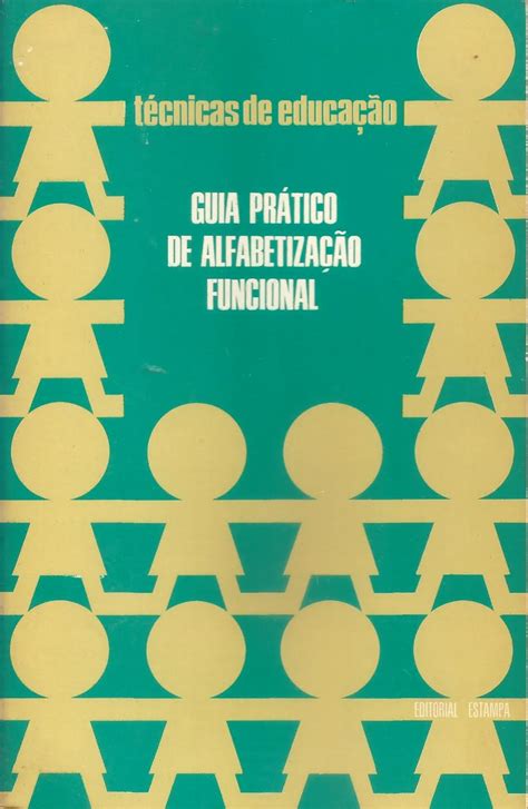 O Que É Alfabetização Funcional - CANTO III LIVRARIA ALFARRABISTA: Guia Prático de Alfabetização Funcional