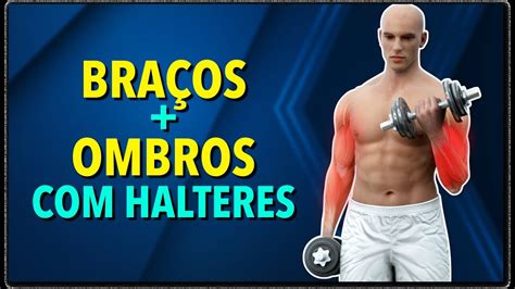 Treino Com Halteres De 14 Minutos Braços Ombros Youtube