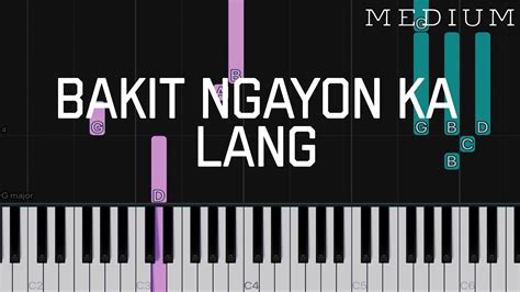 Bakit Ngayon Ka Lang Ogie Alcasid Freestyle Medium Piano Tutorial