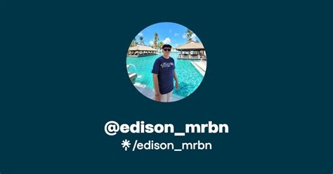 Edison Mrbn Twitter Instagram Facebook Tiktok Linktree