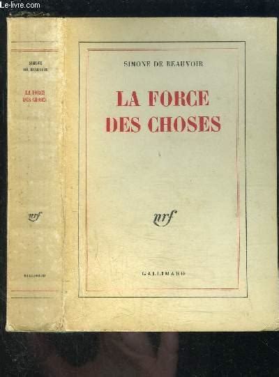 LA FORCE DES CHOSES By BEAUVOIR SIMONE DE Bon Couverture Souple 1963