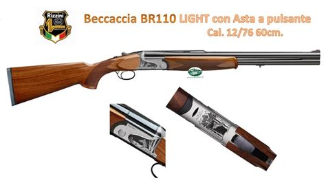 RIZZINI BR110 BECCACCIA LIGHT Cal 12 ARMI LUNGHE CACCIA TIRO