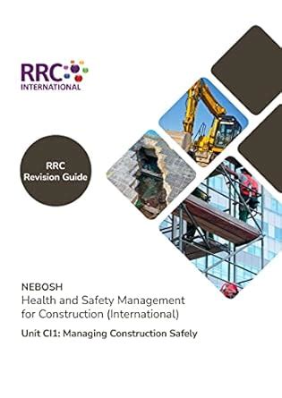 Revision Guide Nebosh Health And Safety Management For Construction