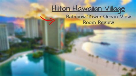 Hilton Hawaiian Village Rainbow Tower Partial Ocean View Room Overview