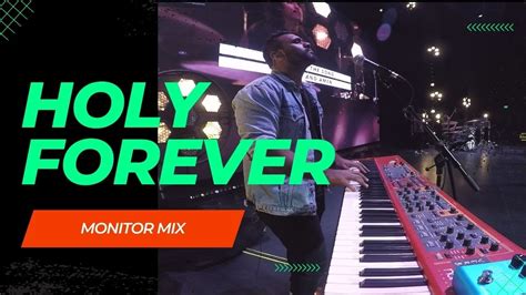 Holy Forever Bethel Piano In Ear Monitor Mix Live Cam Youtube