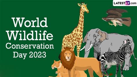 World Wildlife Conservation Day Date Theme History And