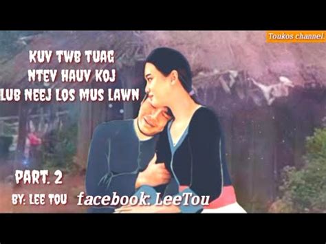 Kuv Twb Tuag Ntev Hauv Koj Lub Neej Lawm Part 2 2023 11 29 YouTube