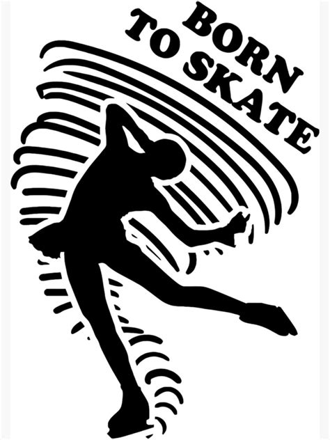 Born To Ice Skate Poster For Sale By Ianmainse Redbubble