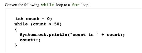 Solved Convert The Following While Loop To A For Loop Int Chegg