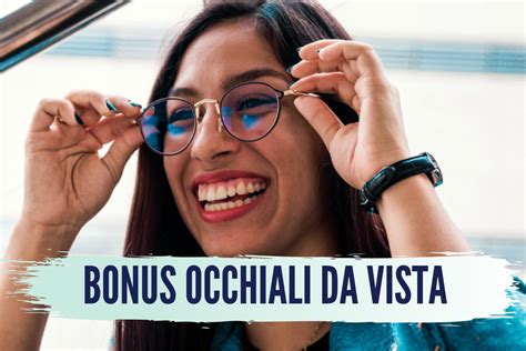 Bonus Occhiali Da Vista Come Richiederlo E A Chi Spetta