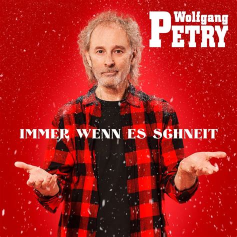 WOLFGANG PETRY Am Samstag Erscheint Seine Neue Single Immer Wenn Es