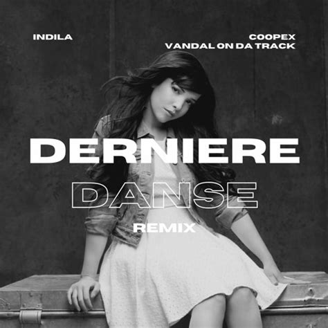 Stream Indila - Dernière Danse (Coopex & Vandal On Da Track Edit) **PITCHED DOWN FOR COPYRIGHT ...