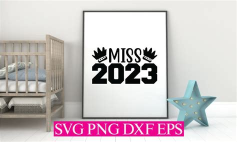 Miss 2023 Graphic by Svg Design Store020 · Creative Fabrica