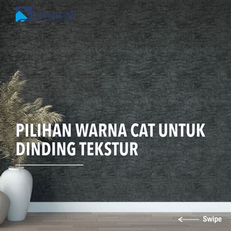 Eksplorasi Warna Cat Untuk Dinding Tekstur Jasa Cat