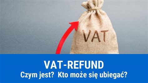 Zwrot Podatku Vat Zasady I Terminy