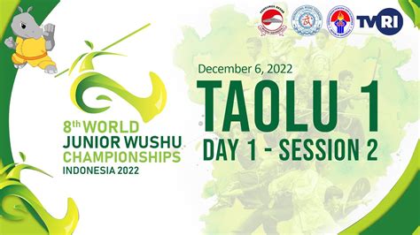 8th WORLD JUNIOR WUSHU CHAMPIONSHIP INDONESIA 2022 Taolu 1 Day 1