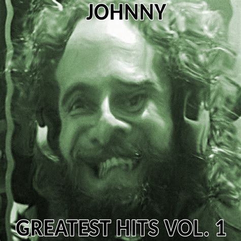 Johnny - Greatest Hits Vol. 1 | Johnny Greatest Hits