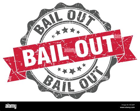 Bail Out Stamp Sign Seal Stock Vector Image And Art Alamy