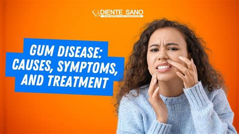 Gum Disease: Causes, Symptoms, and Treatment | Diente Sano