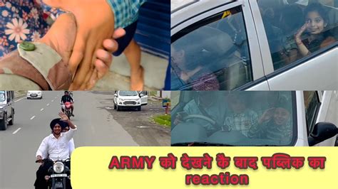 Army 🇮🇳🇮🇳truck को दखने कै बाद पब्लिक का Reaction ️ ️बहुत अच्छा लगा॥love