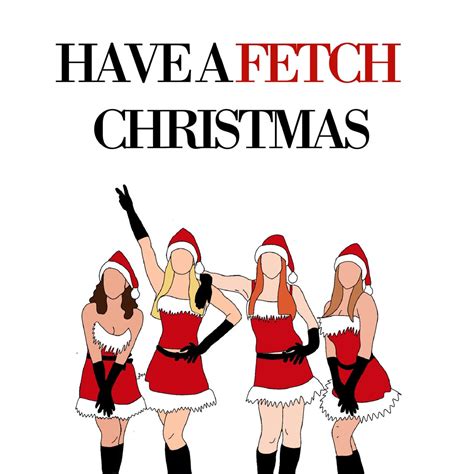 Christmas Greeting Card Mean Girls Fetch Quote Etsy