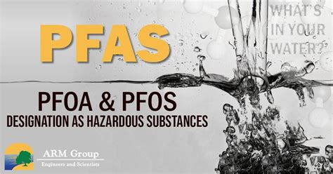 Impacts Of Pfoa Pfos Designations As Hazardous Substances Effective